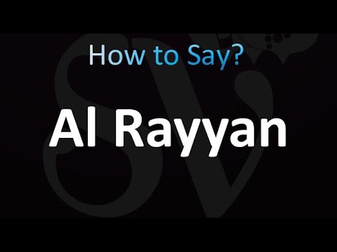 How to Pronounce Al Rayyan (correctly!)