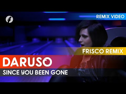 Daruso - Since You Been Gone (Frisco Remix)