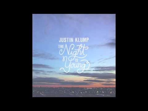 Justin Klump - The Night is Young