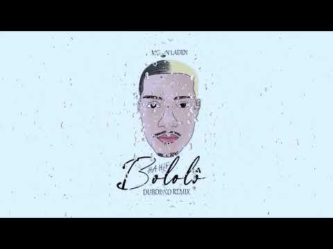 Dubdisko, Mc Bin Laden - Bololô