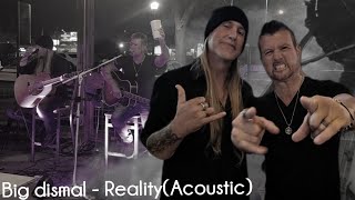 Big dismal - Reality(Acoustic) Live at Bumpa HD