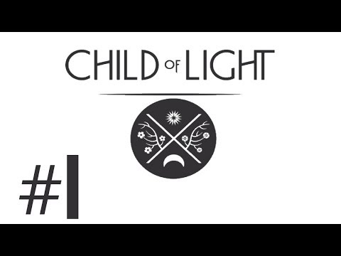Let's Play Child of Light -  Episode 1 - Gameplay Introduction