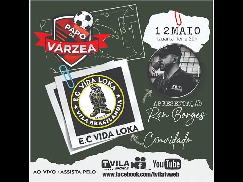 (REPRISE) PAPO DE VARZEA - E.C. VIDA LOKA
