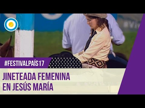 Festival País ' 17 - Jineteada femenina en la 6ta. noche del Festival de Jesús María 2017
