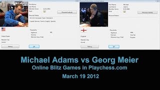 preview picture of video 'Michael Adams vs Georg Meier Chess Blitz'