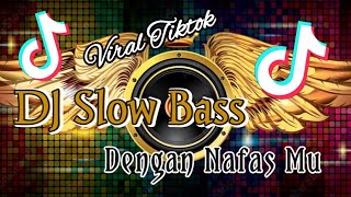 Download lagu DJ Slow Remix || Dengan Nafasmu || Ungu || mp3 Download lagu DJ Slow Remix || Dengan Nafasmu || Ungu || mp3