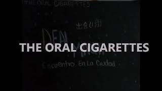 THE ORAL CIGARETTES - DEAI MACHI (sub español) + HAPPY BIRTHDAY SHIGE!!!