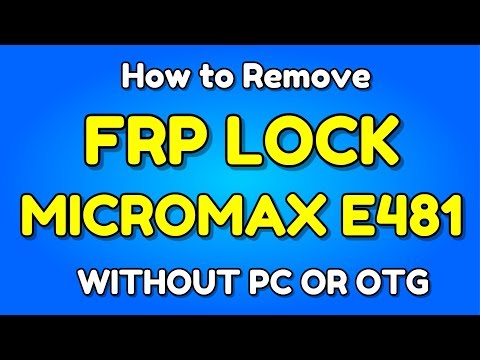 How to remove frp lock Micromax Canvas 5 E481 | Hindi - हिंदी