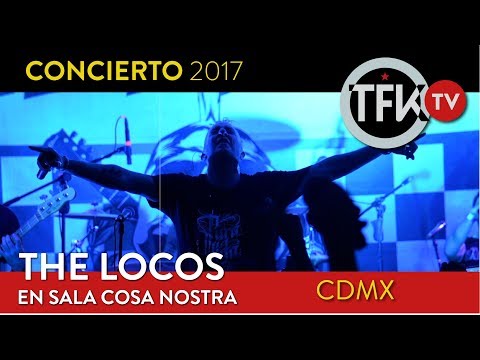 The Locos concierto completo México 2017