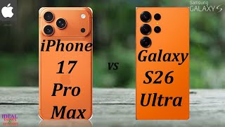 Battle of the Giants iPhone 17 Pro Max vs Samsung S26 Ultra REVIEW