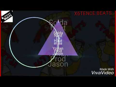Solda nast ft yohan ft Jason la haut enba