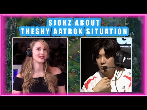 SJOKZ About WBG THESHY AATROX Situation 👀