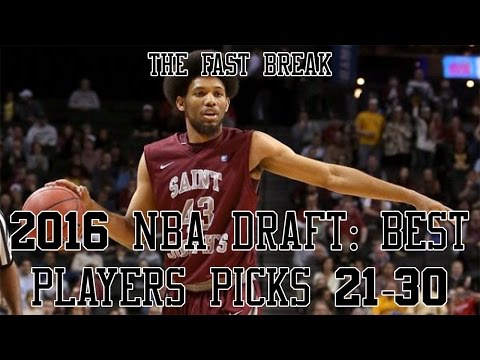 2016 NBA Draft: Best Players Picks 21-30