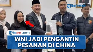 Bermula dari Mengadu ke Dedi Mulyadi, Kasus WNI Jadi 'Pengantin Pesanan' di China Kini Terselesaikan