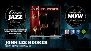 John Lee Hooker - Goin&#39; Down Highway 51 (1950)