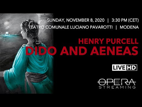 Henry Purcell DIDO AND AENEAS - OPERA LIVE STREAMING