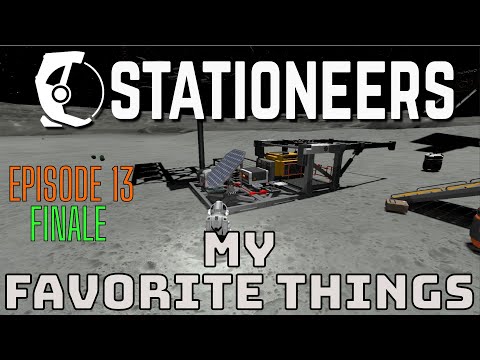 Stationeers 2025 - New Player Tutorial Guide - Episode 13: Some of my Favorite Things (Finale)