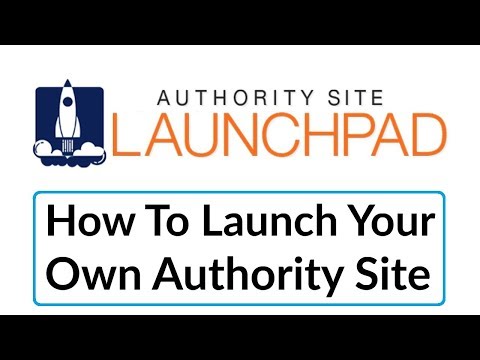 Authority Site Launchpad Review Bonus - How To Launch Your Own Authority Site Video