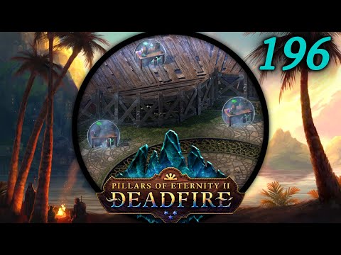 In Defense of the Written Word - Let's Play Pillars of Eternity II: Deadfire (PotD) # 196