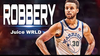 Stephen Curry Mix - &quot;Robbery&quot; ᴴᴰ Ft. Juice WRLD