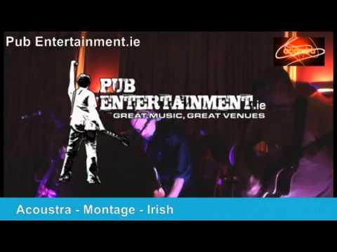 Acoustra - Montage - Irish - Pub Entertainment.ie