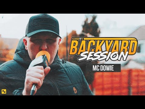 MC Dowie - Backyard Session
