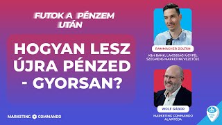 hogyan lesz újra pénzed - gyorsan?