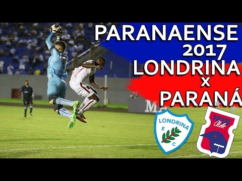 Gols Londrina 2 x 2 Paraná Clube - Paranaense 2017 (22/03/2017)