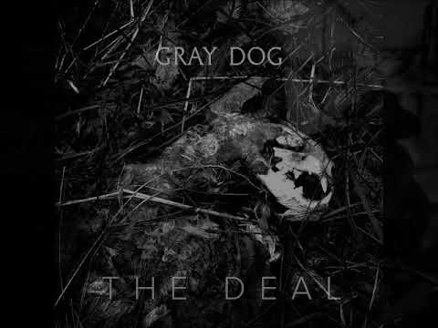 Gray Dog - The Deal (Full EP 2017)