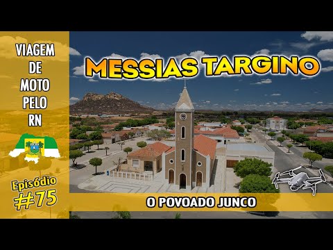 Messias Targino | Viagem de moto pelo RN #075