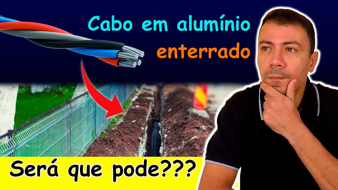 Cabo de ALUMÍNIO pode ser ENTERRADO no Solo (Descubra!!!)