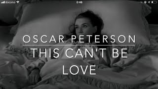 Oscar Peterson THIS CAN'T BE LOVE Jazz piano