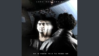 Se io fossi te e tu fossi me (Radio Edit)