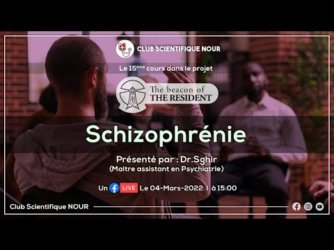 Schizophrénie || Séance de Révision || présenté par Pr.Seghir , « The beacon of the resident »