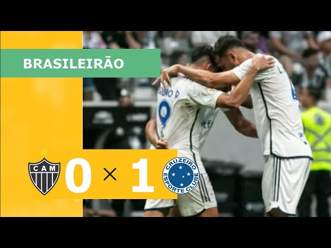 ATLÉTICO-MG 0 X 1 CRUZEIRO - CAMPEONATO BRASILEIRO 2023; VEJA O GOL