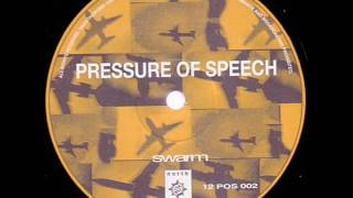 Pressure Of Speech ‎– Swarm