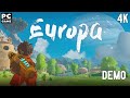 Europa Demo Gameplay Walkthrough 4K PC Game No Commentary