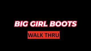 Big Girl Boots