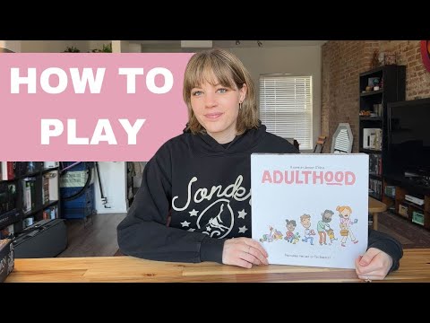 How to Play: Adulthood
