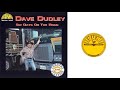 Dave Dudley - There Ain't No Easy Runs