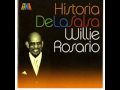 LA VIDA WILLIE ROSARIO