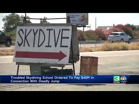 Lodi skydiving facility ordered to pay $40 million in connection with deadly jump