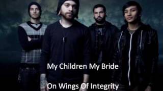 My Children My Bride - On Wings Of Integrity Lyrics