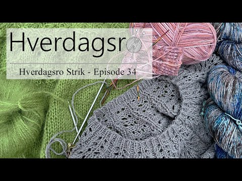 Hverdagsro Strik, Episode 34 - Maj i strikkekurven
