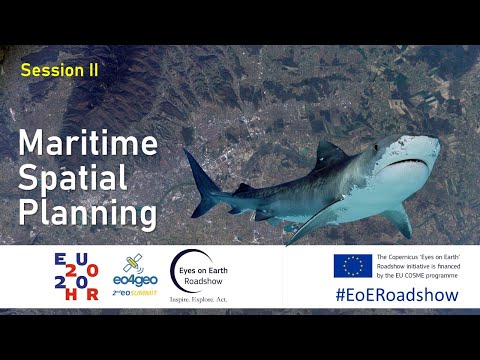Eyes on Earth Roadshow Online - Session II – Maritime Spatial Planning