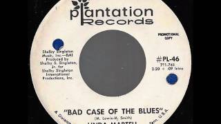 Linda Martell - Bad Case Of The Blues