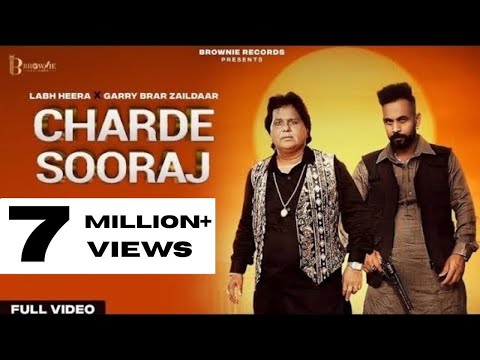 Charde Sooraj (Official Video) | Labh Heera | Garry Brar Zaildaar | Harp Hanjraa | New Punjabi Song