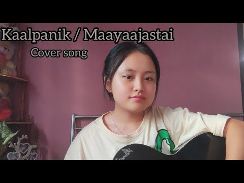 Kalpanik / Maayaajastai (cover song)Bartika Eam Rai