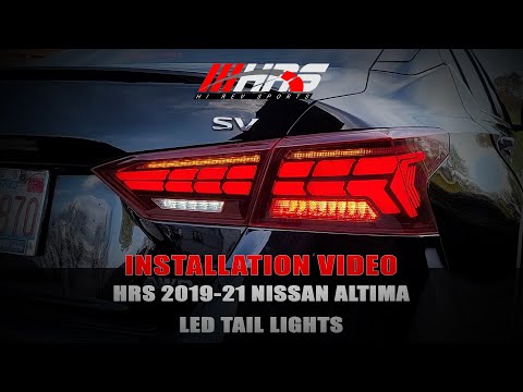 HRS - 2019-21 NISSAN ALTIMA LED TAIL LIGHS INSTALLATION - VIDEO #2