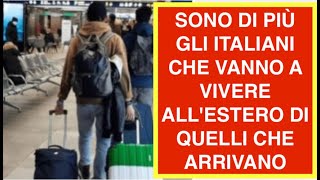 SONO DI PIÙ GLI ITALIANI CHE VANNO A VIVERE ALL'ESTERO DI QUELLI CHE ARRIVANO